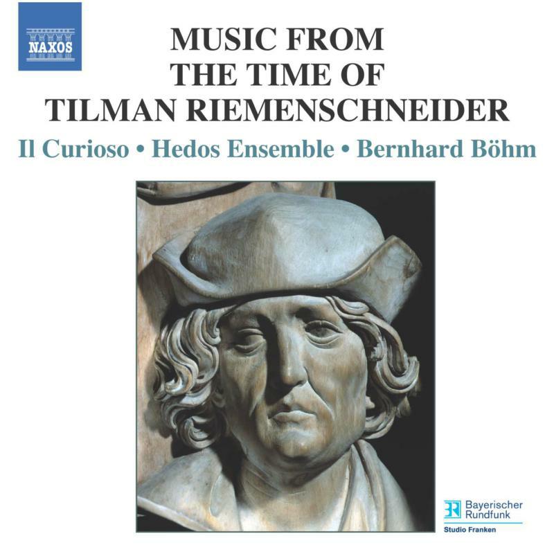 Hedos Ensemble:B+Hm - MUSIC FROM THE TIME OF TILMAN RIEMENSCHNEIDER - 8557138