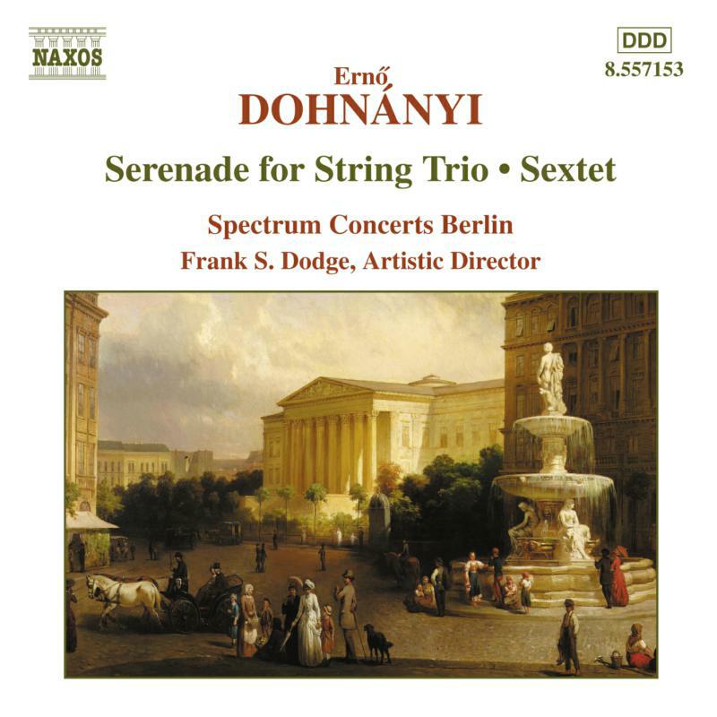 Spectrum Concerts Berlin - DOHNANYI: Serenade for String Trio / Sextet - 8557153