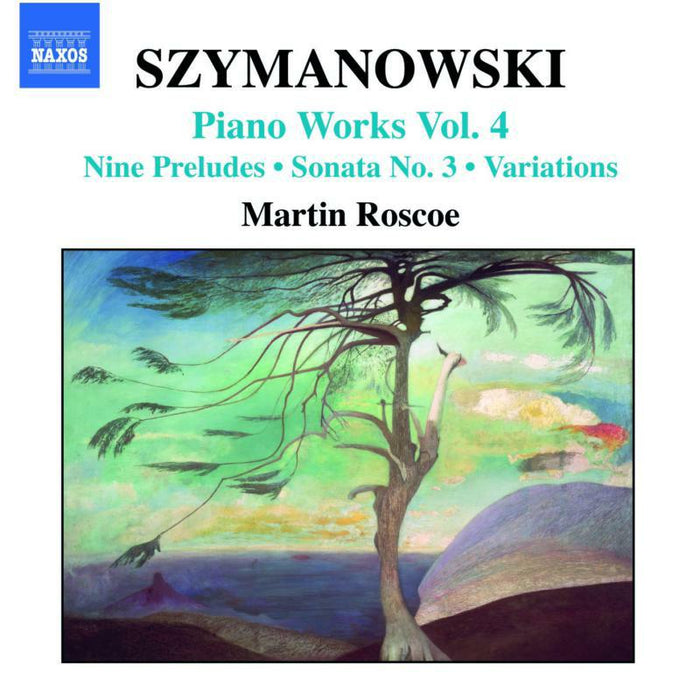 Martin Roscoe - SZYMANOWSKI: Piano Works, Vol. 4 - 8557168