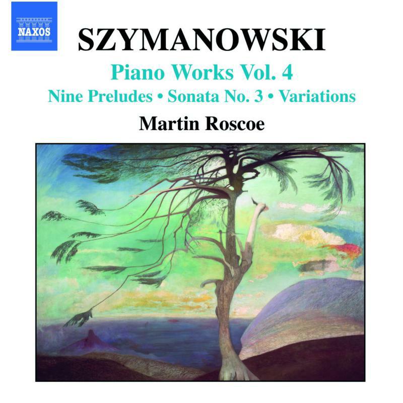 Martin Roscoe - SZYMANOWSKI: Piano Works, Vol. 4 - 8557168