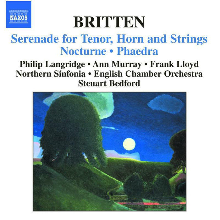 Langridge:Murray - BRITTEN: Serenade, Op. 31 / Nocturne, Op. 60 / Phaedra, Op. 93 - 8557199