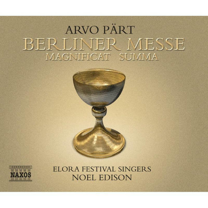 Elora Festival Singers:Edison - PART: Berliner Messe / Magnificat / Summa - 8557299