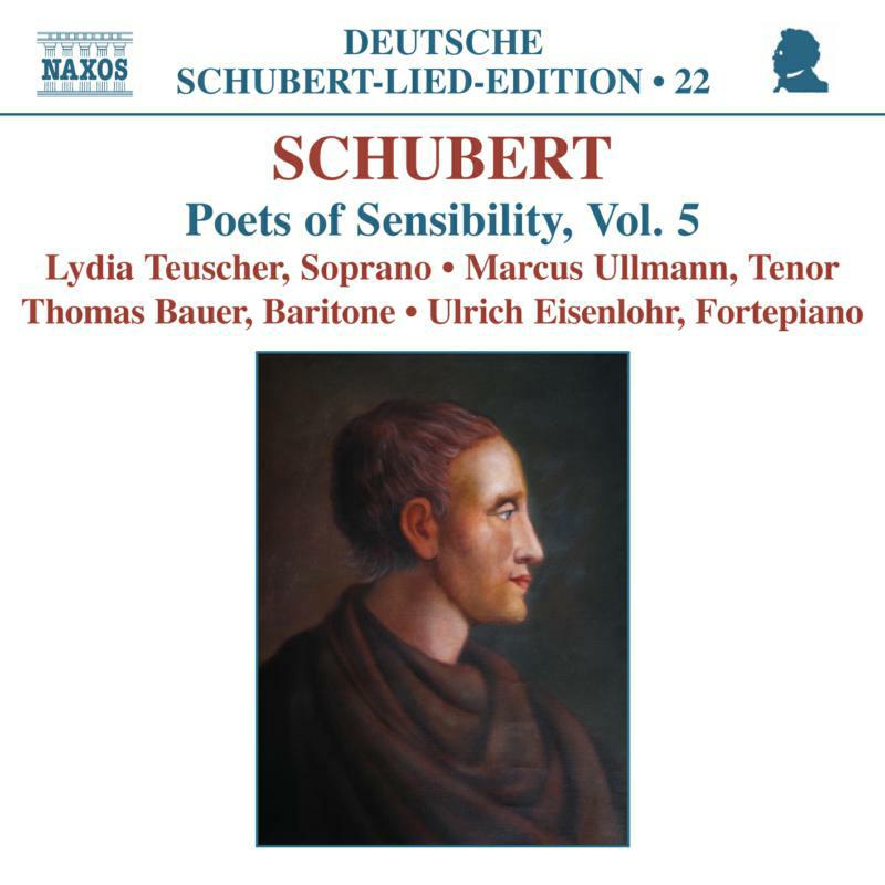 Teuscher:Ullmann:Bauer - SCHUBERT: Lied Edition 22 - Poets of Sensibility, Vol. 5 - 8557373