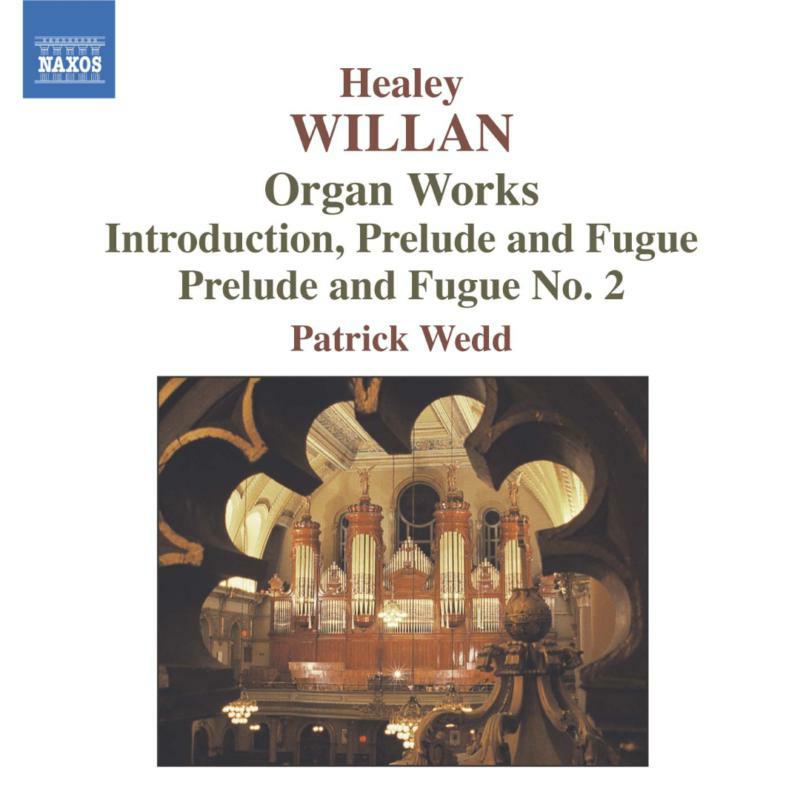 Patrick Wedd - WILLAN: Organ Works - 8557375