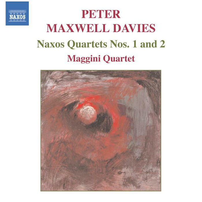 Maggini Quartet - MAXWELL DAVIES: Naxos Quartets Nos. 1 and 2 - 8557396