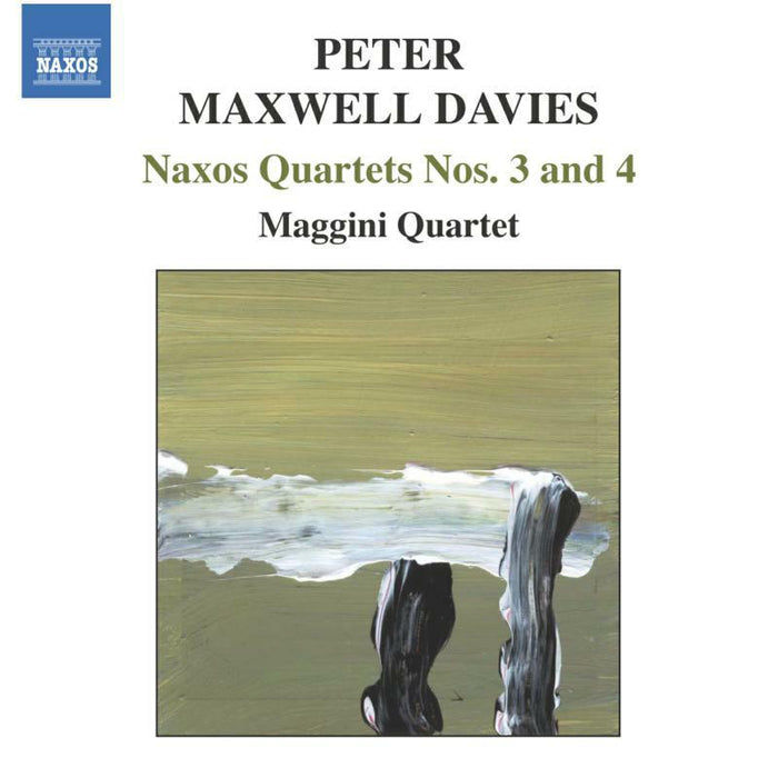 Maggini Quartet - MAXWELL DAVIES: Naxos Quartets Nos. 3 and 4 - 8557397