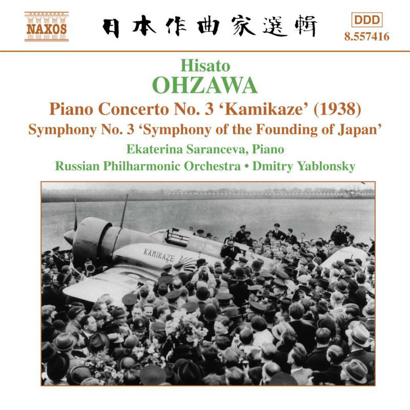 Russian Po:Yablonsky - OHZAWA: Piano Concerto No. 3, 'Kamikaze' / Symphony No. 3 - 8557416