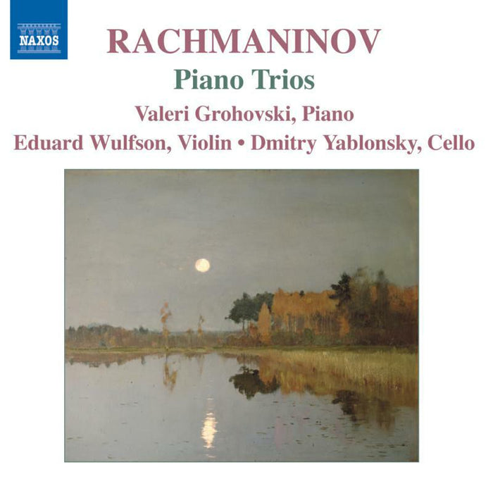 Wulfson:Yablonsky:Grohovski - RACHMANINOV: Piano Trios Nos. 1 2 - 8557423