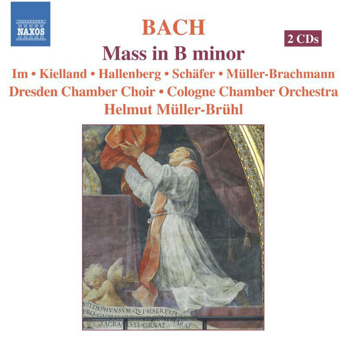 Dresden Cc:Cologne Co - BACH, J.S.: Mass in B Minor, BWV 232 - 8557448-49