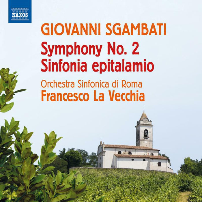 Orchestra Sinfonica di Roma; Francesco La Vecchia - SGAMBATI: SYMPHONY NO 2 - 8572686