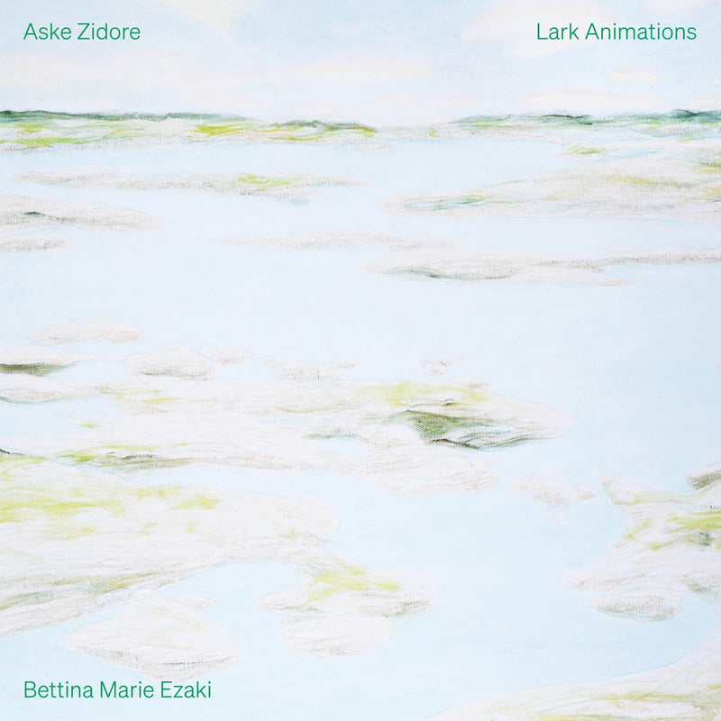 Bettina Marie Ezaki - Aske Zidore: Lark Animations - DAC-LP014