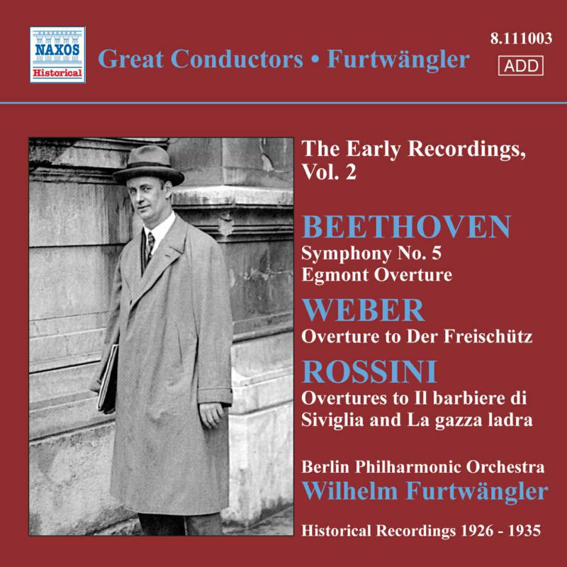 Beethoven:Weber:Rossini - FURTWANGLER: EARLY RECORDINGS VOL. - 8111003