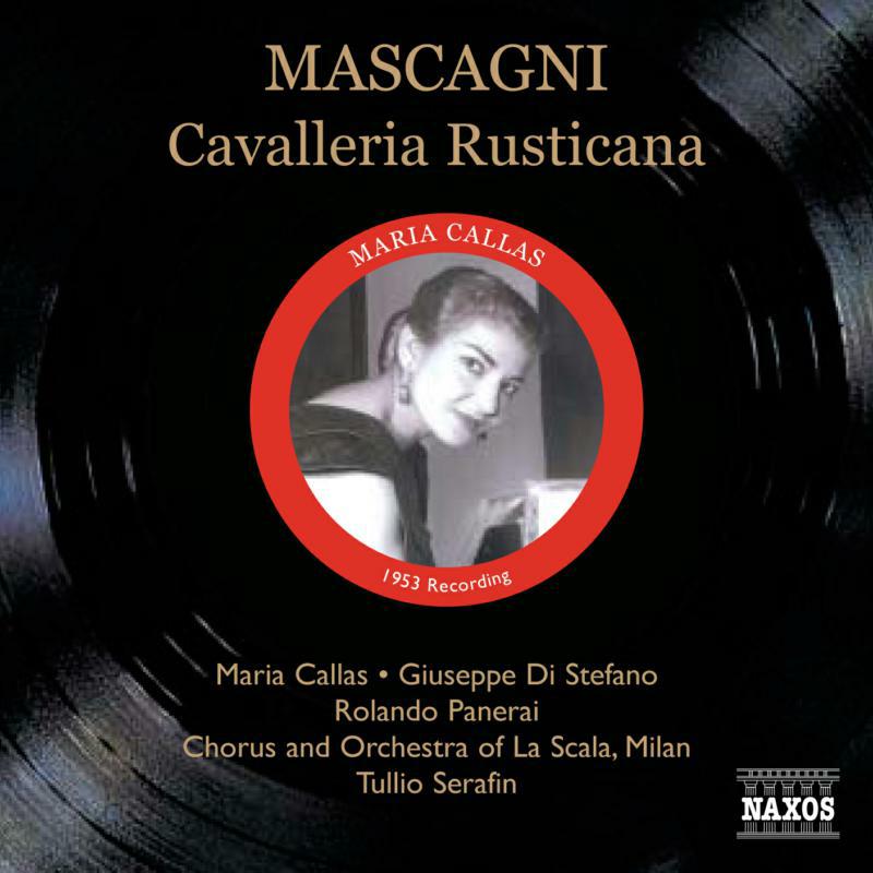 Callas:Di Stefano:Serafin - Mascagni: Cavalleria Rusticana - 8111025
