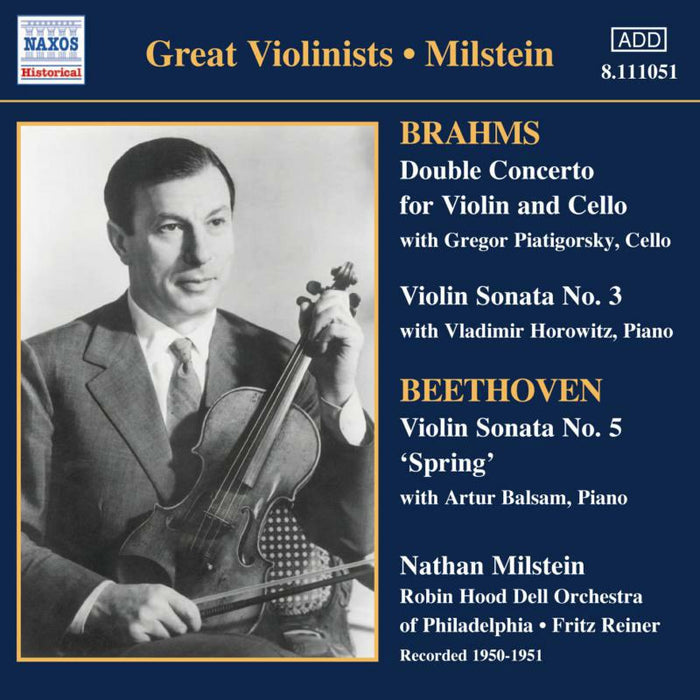 Milstein:Horowitz:Piatigorsky - BRAHMS: Double Concerto / Violin Sonata No. 3 / BEETHOVEN: Violin Sonata No. 5 - 8111051