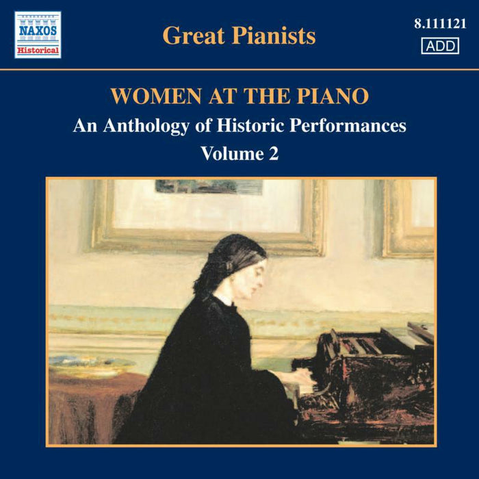 Various - WOMEN AT THE PIANO - AN ANTHOLOGY OF HISTORIC PERFORMANCES, Vol. 2 - 8111121