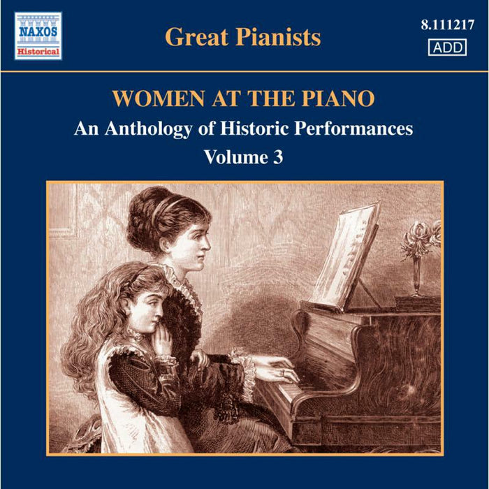 Various - WOMEN AT THE PIANO - AN ANTHOLOGY OF HISTORIC PERFORMANCES, Vol. 3 - 8111217