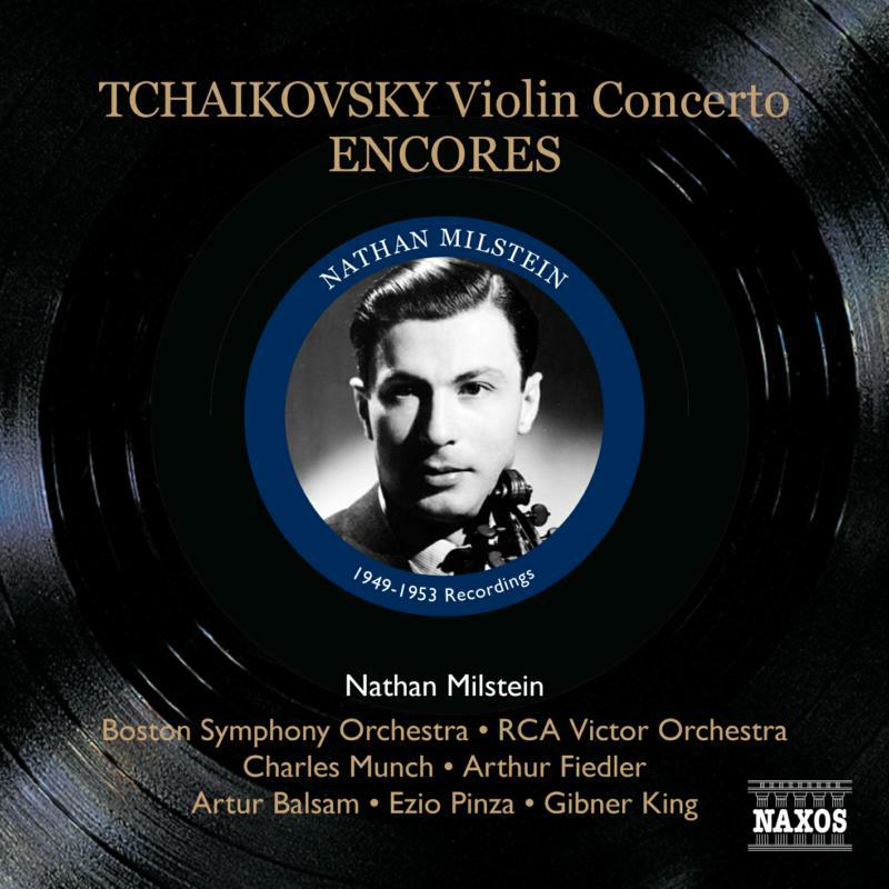 Milstein:Boston So:Munch - TCHAIKOVSKY: Violin Concerto / Encores - 8111259
