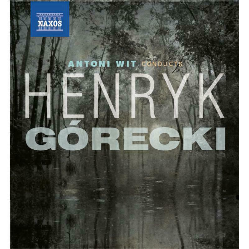 Antoni Wit - Antoni Wit Conducts Gorecki - 8503268
