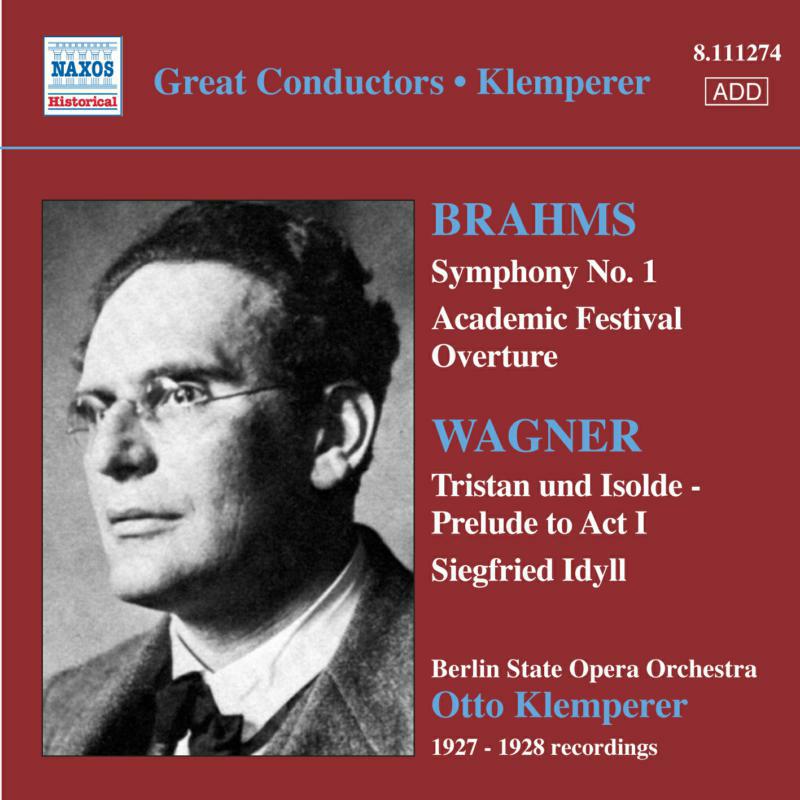 Berlin St. Op Orch:Klemperer - Klemperer: Brahms Sym 1, Academic Ov, Wagner Siegfried Idyll - 8111274