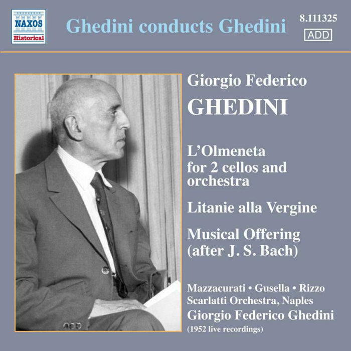 Scarlatti Orc Naples:Ghedini - GHEDINI CONDUCTS GHEDINI - 8111325