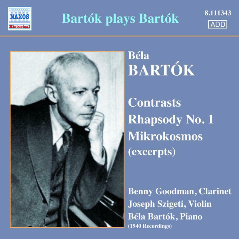 Goodman:Szigeti:Bartok - BARTOK PLAYS BARTOK - 8111343