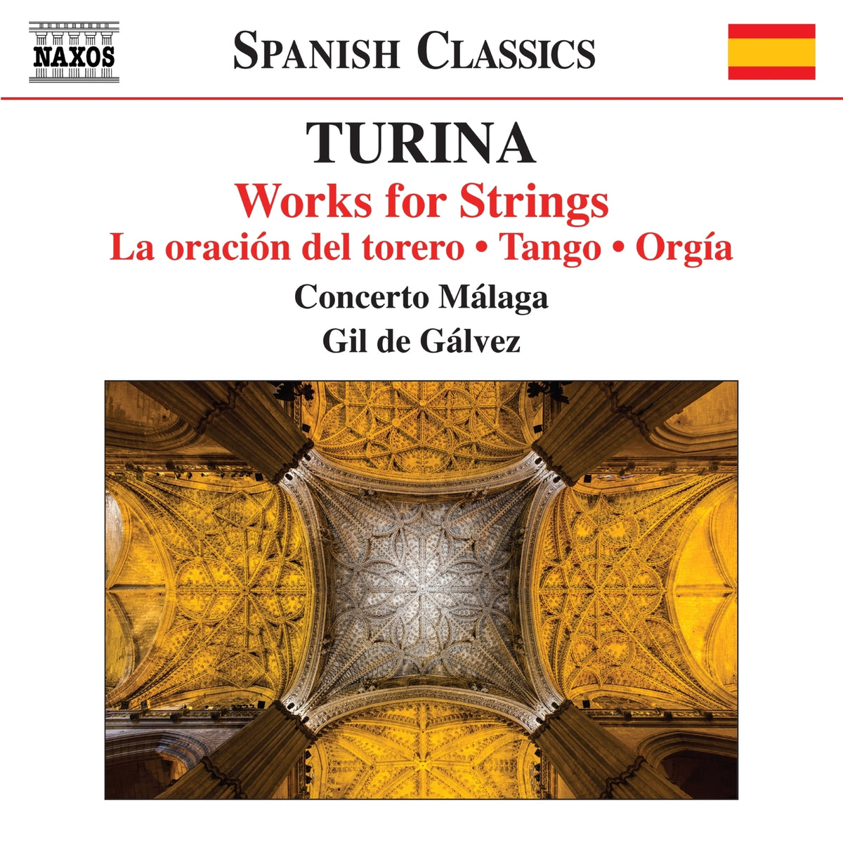 Concerto Malaga; Gil de Galvez - Joaquin Turina: Works for Strings - La oracion del torero; Tango; Orgia - 8573391