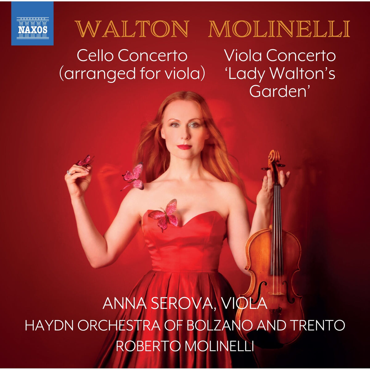 Anna Serova; Haydn Orchestra of Bolzano and Trento; Roberto Molinelli - Sir William Walton: Cello Concerto (arranged for viola); Roberto Molinelli: Viola Concerto 'Lady Walton's Garden' - 8573990