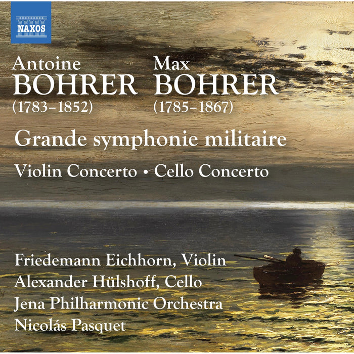 Friedemann Eicchorn; Alexander Hulshoff; Jena Philharmonic Orchestra; Nicolas Pasquet - Antoine Bohrer; Max Bohrer: Grand symphonie militaire; Violin Concerto; Cello Concerto - 8574048