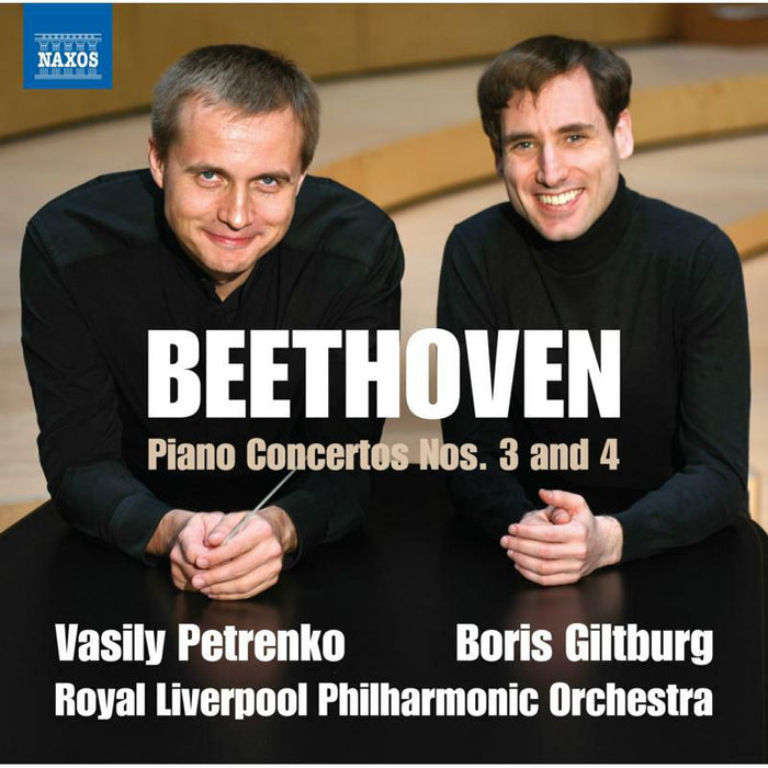 GILTBURG/RLPO/PETRENKO - BEETHOVEN:PIANO CONCERTOS 3 AND 4 - 8574152