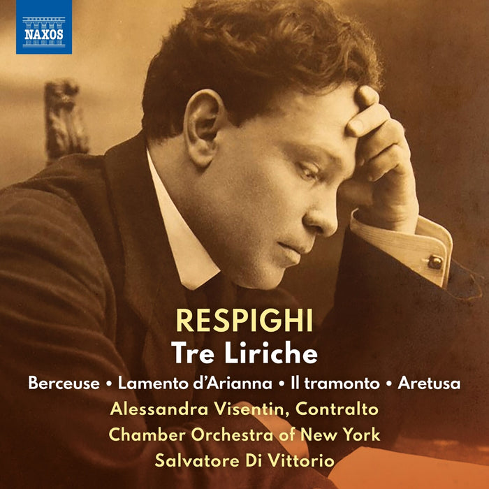 Alessandra Visentin; Chamber Orchestra of New York; Salvatore Di Vittorio - Ottorino Respighi: Tre Liriche; Berceuse; Lamento d'Arianna; Il tramonto; Aretusa - 8574160