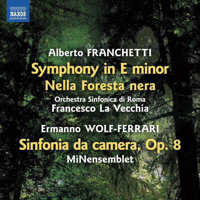 Orchestra Sinfonica di Roma; MiNensemblet; Francesco La Vecchia - Alberto Franchetti: Symphony in E minor; Nella Foresta nera; Ermanno Wolf-Ferrari: Sinfonia da camera, Op. 8 - 8574271