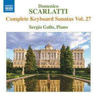 Sergio Gallo - Domenico Scarlatti: Complete Keyboard Sonatas, Vol. 27 - 8574374