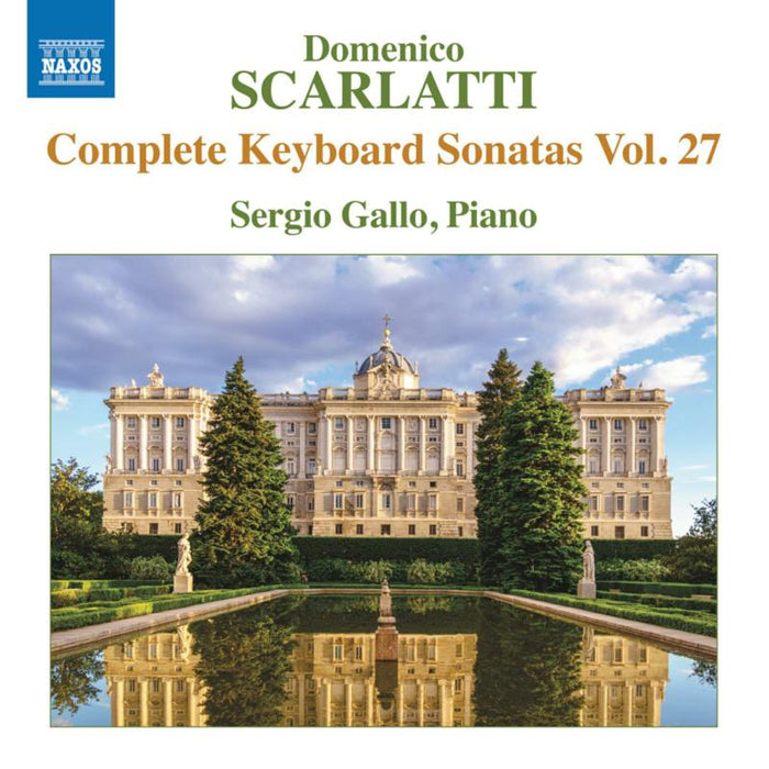 Sergio Gallo - Domenico Scarlatti: Complete Keyboard Sonatas, Vol. 27 - 8574374