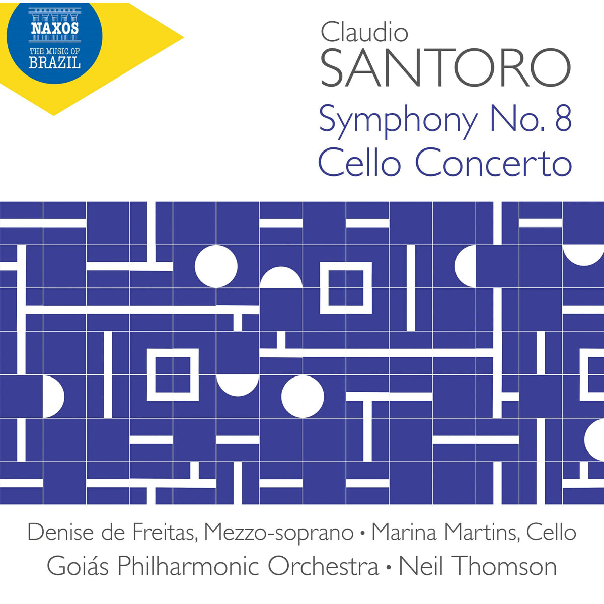 Denise de Freitas; Marina Martins; Goias Philharmonic Orchestra; Neil Thomson - Claudio Santoro: Symphony No. 8; Cello Concerto - 8574410