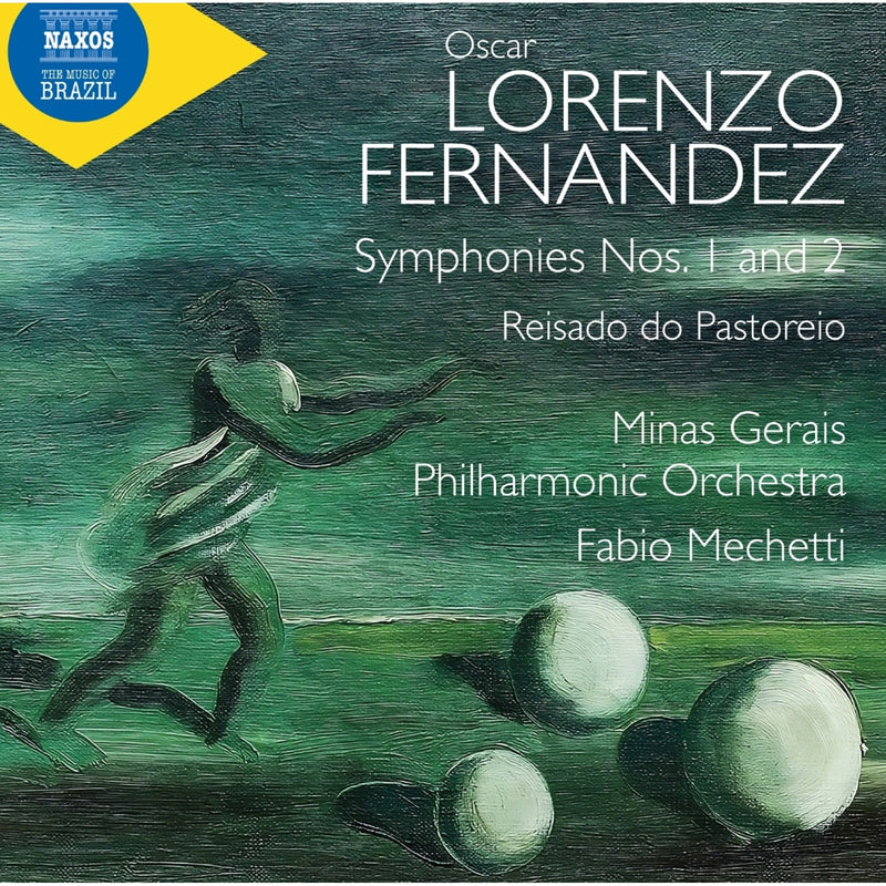 Minas Gerais Philharmonic Orchestra; Fabio Mechetti - Oscar Lorenzo Fernandez: Symphonies Nos. 1 and 2; Reisado do Pastoreio - 8574412