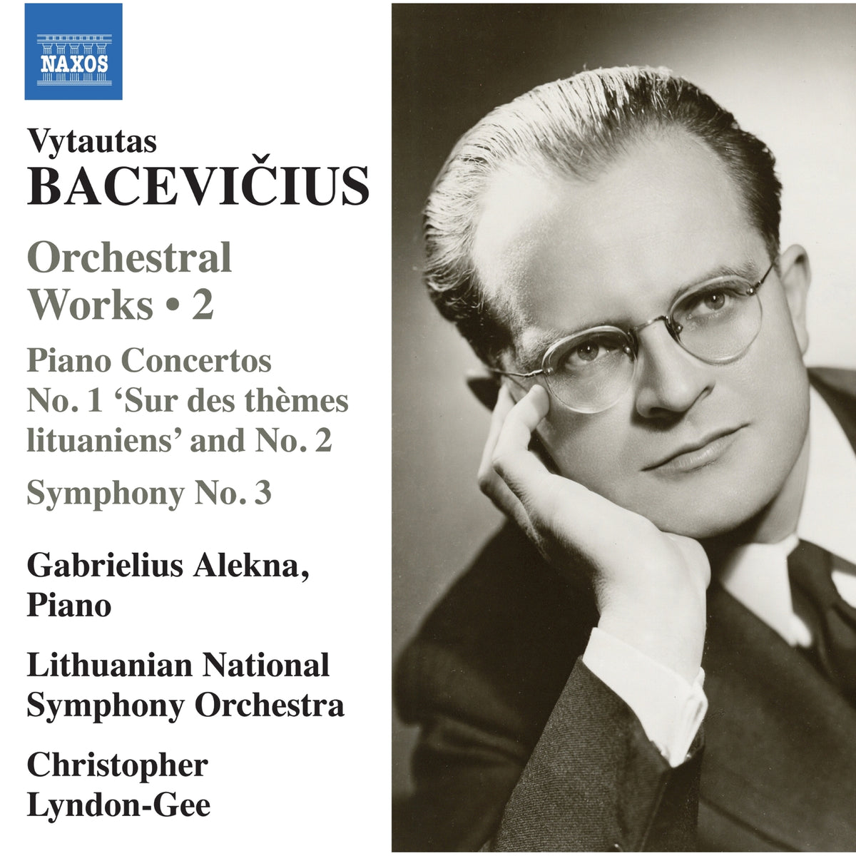 Gabrielius Alekna; Lithuanian National Symphony Orchestra; Christopher Lyndon-Gee - Vytautas Bacevicius: Orchestral Works, Vol. 2 - Piano Concerto No. 1 'Sur des themes lituaniens'; Piano Concerto No. 2; Symphony No. 3 - 8574414