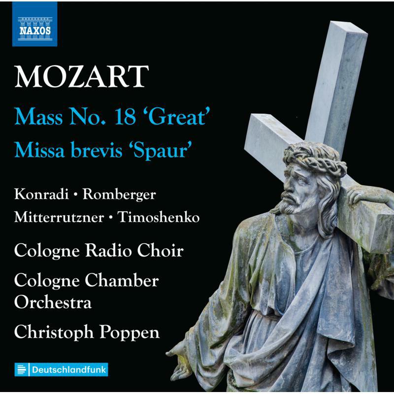 Cologne Radio Choir; Cologne Chamber Orchestra - Wolfgang Amadeus Mozart: Complete Masses, Vol. 2 - Mass No. 18 'Great'; Missa brevis 'Spaur' - 8574417