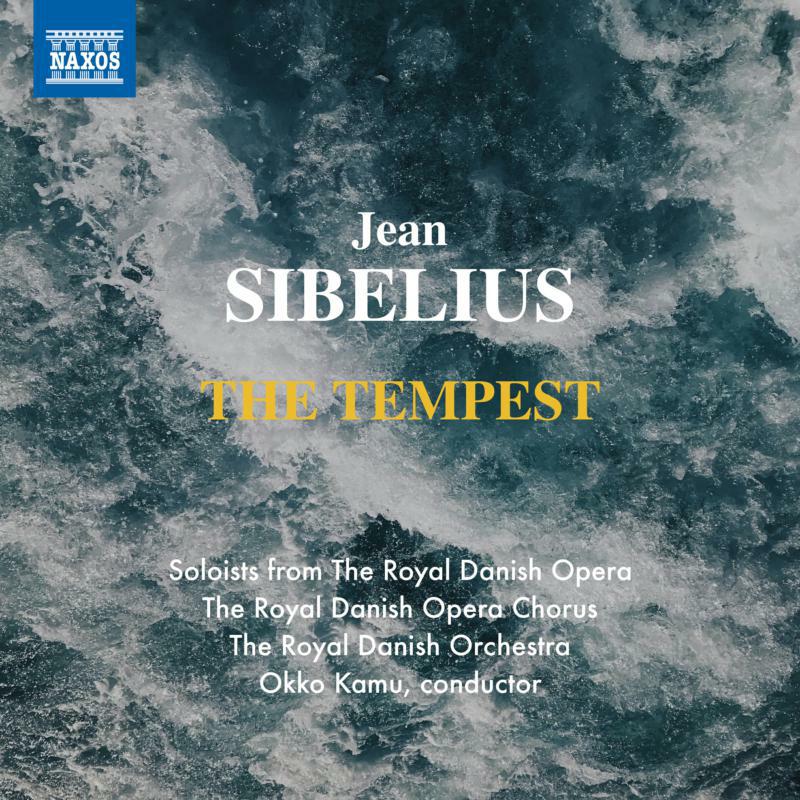 The Royal Danish Opera Chorus; The Royal Danish Opera Orchestra - Jean Sibelius: The Tempest - 8574419