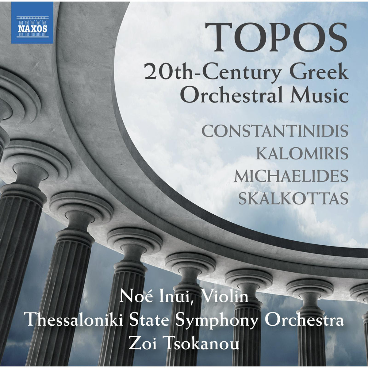 Noe Inui; Thessaloniki State Symphony Orchestra; Zoi Tsokanou - Topos - 20th-Century Greek Orchestral Music - 8574436