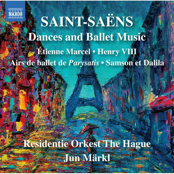 Residentie Orkest The Hague - Camille Saint-Saëns: Dances and Ballet Music - Étienne Marcel; Henry VIII; Airs de ballet de Parysatis; Samson et Dalila - 8574463