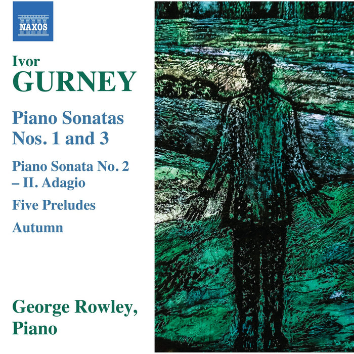 George Rowley - Ivor Gurney: Piano Sonatas Nos. 1-3; Piano Sonata No. 2 - II. Adagio; Five Preludes; Autumn - 8574479
