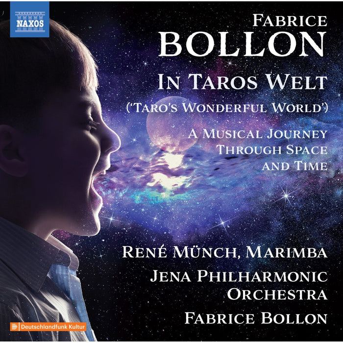 Rene Munch; Jena Philharmonic Orchestra; Fabrice Bollon - Fabrice Bollon: In Taros Welt ('Taro's Wonderful World') - A musical journey through space and time - 8574498