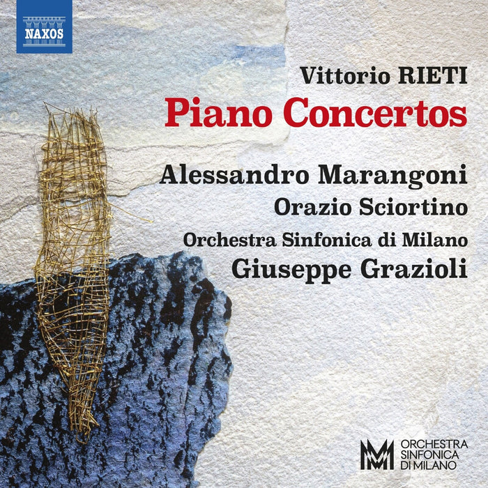 Alessandro Marangoni; Orazio Sciortino; Orchestra Sinfonica di Milano; Giuseppe Grazioli - Vittorio Rieti: Piano Concertos - 8574505