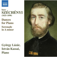 Gyorgy Lazar; Istvan Kassai - Imre Szechenyi: Dances for Piano; Serenade in A minor - 8574506