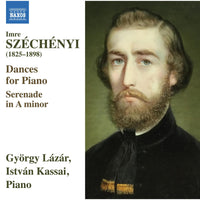 Gyorgy Lazar; Istvan Kassai - Imre Szechenyi: Dances for Piano; Serenade in A minor - 8574506