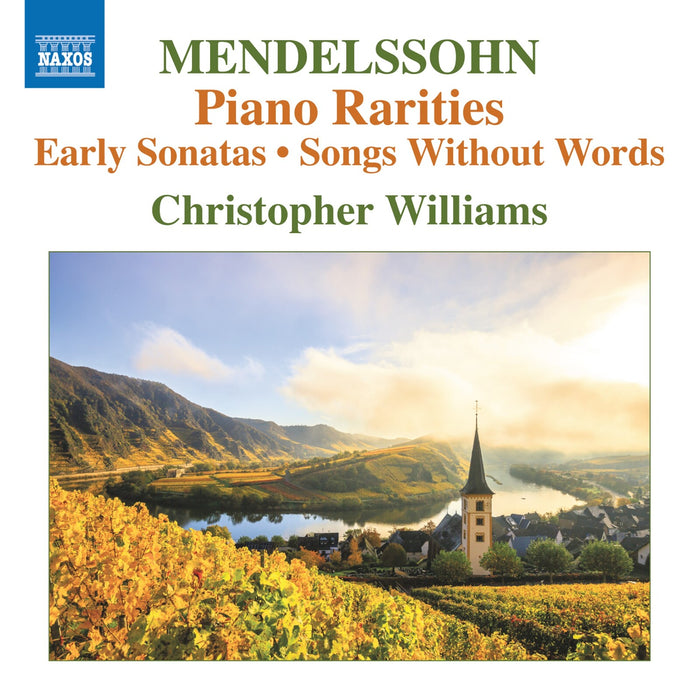 Christopher Williams - Felix Mendelssohn: Piano Rarities; Early Sonatas; Songs Without Words - 8574509