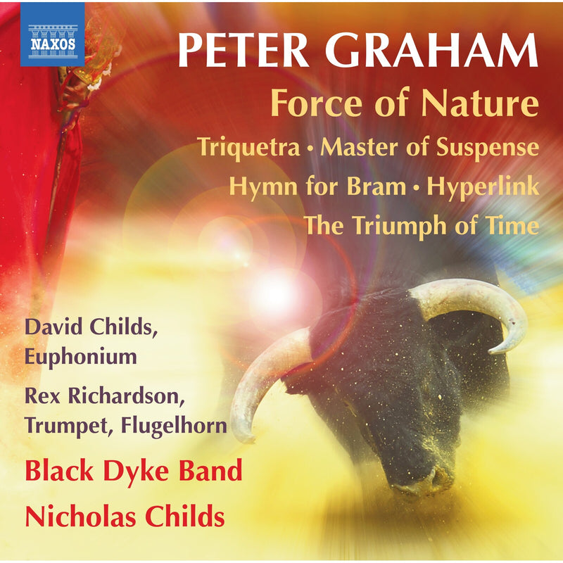 David Childs; Rex Richardson; Black Dyke Band; Nicholas Childs - Peter Graham: Force of Nature; Triquetra; Master of Suspense; Hymn for Bram; Hyperlink; The Triumph of Time - 8574563