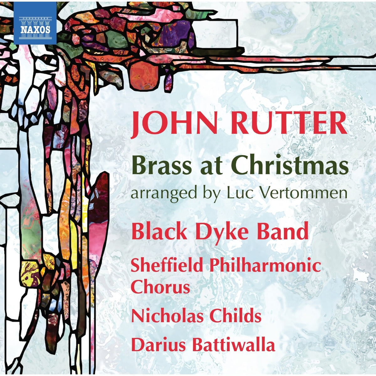 Black Dyke Band; Sheffield Philharmonic Chorus; Nicholas Childs; Darius Battiwalla - John Rutter: Brass at Christmas (arranged by Luc Vertommen) - 8574564