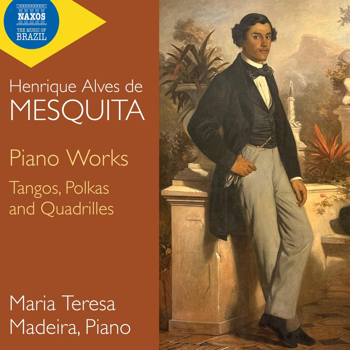 Maria Teresa Madeira - Henrique Alves de Mesquita: Piano Works - Tangos, Polkas and Quadrilles - 8574571