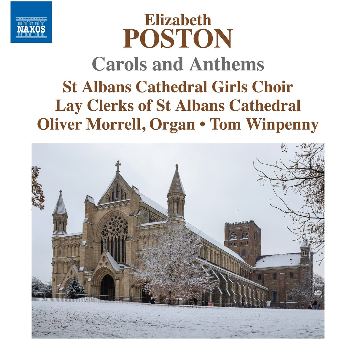 Alexandra McPhee; Nina Vinther; Oliver Martin-Smith; Ciaran Yeo; Oliver Morrell; St Albans Cathedral Girls Choir; Lay Clerks of St Albans Cathedral; Tom Winpenny - Elizabeth Poston: Carols and Anthems - 8574576